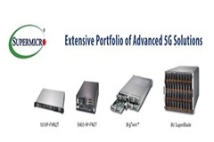 美超微推出用于開放式5G無線接入網解決方案的服務器級邊緣系統