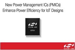 提高電源轉換效率，延長電池壽命，Silicon Labs 全新PMIC問市