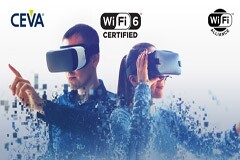 CEVA Wi－Fi 6解決方案成為世界上第一個獲得Wi－Fi Alliance認證的Wi－Fi CERTIFIED 6的IP