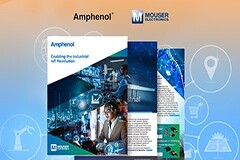 貿澤電子與Amphenol聯手發布新電子書探討IIoT所需的互連元件、傳感器和天線