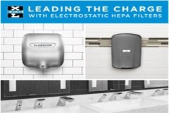 Excel Dryer率先在所有型號的干手機中采用升級版的靜電HEPA過濾系統