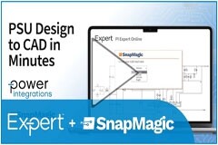 PI Expert + SnapMagic – 可在短短幾分鐘內(nèi)完成從電源設計到PCB布局的整個過程