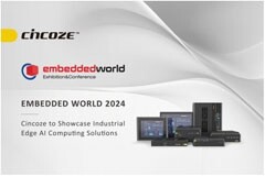 2024年度盛會Embedded World: Cincoze 德承全面展示Edge AI運算解決方案