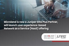 Microland 宣布獲得 Juniper Networks 的全球 Elite Plus 資格，將推出網絡即服務產品
