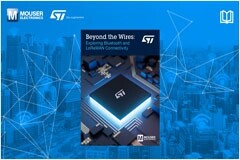 貿澤電子與STMicroelectronics推出全新電子書探索無線連接新動向