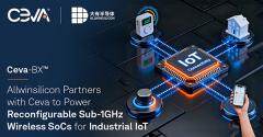 Ceve攜手大有半導體  為工業物聯網領域打造1GHz以下可重置無線SoC解決方案