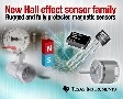 TI推出適用于位置檢測(cè)與電機(jī)控制等工業(yè)應(yīng)用的霍爾效應(yīng)磁傳感器