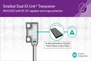 Maxim發布行業最小尺寸、最高電源效率的雙驅動IO－Link收發器，集成DC－DC調節器和浪涌保護