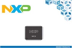 貿澤電子開售適用于智能電機控制和機器學習應用的NXP Semiconductors MCX微控制器