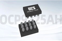 燦瑞科技推出用于充電前端防浪涌的過壓保護芯片－OCP9225AH