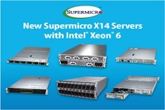 Supermicro宣布即將發(fā)布X14服務(wù)器系列，未來支持Intel Xeon 6處理器，并提供早期獲取計劃