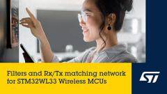 意法半導(dǎo)體推出用于匹配遠(yuǎn)距離無線微控制器STM32WL33的集成的匹配濾波芯片