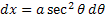 trig substitution for dx - secant squared